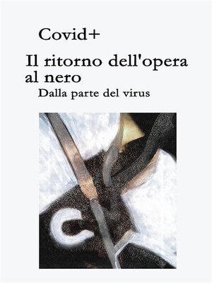 cover image of Il ritorno dell'opera al nero. Dalla parte del virus